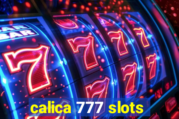 calica 777 slots